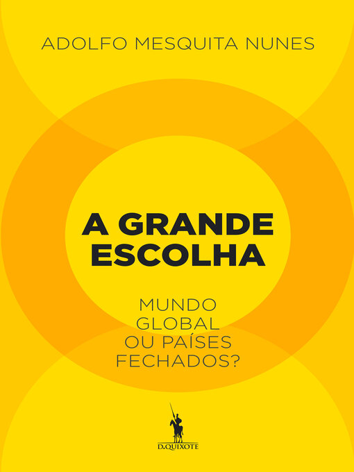 Title details for A Grande Escolha by Adolfo Mesquita Nunes - Available